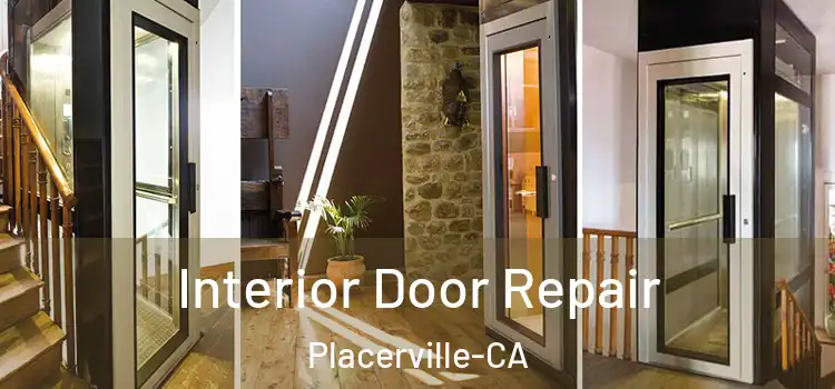 Interior Door Repair Placerville-CA